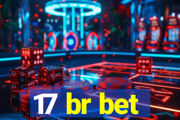 17 br bet